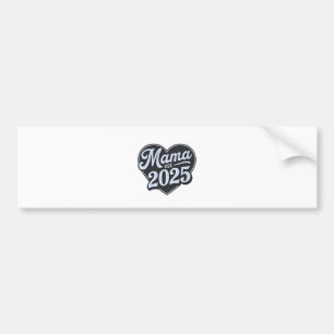 MAMA est 2025 Pregnancy Mothers Day Mum To Be  Bumper Sticker