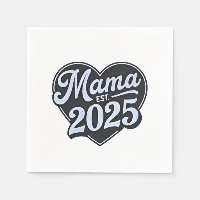 MAMA est 2025 Pregnancy Mothers Day Mum To Be  Napkin (Front)