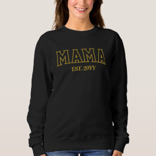 Mama Est Year Personalised Custom Gift for New Mum Sweatshirt