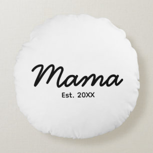 Mama Established Year   Mum Personalised Date Round Cushion