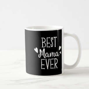 Mama ever shirt funny womens mother's day gift coffee mug