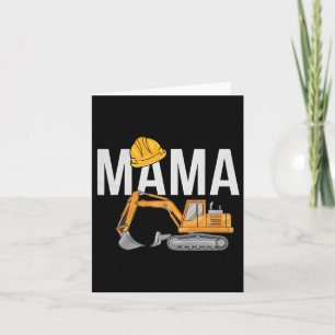 Mama Excavator Construction Family Matching Mother Card
