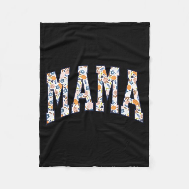Mama Fall Yall Pumpkin Season Autumn Leaves Thanks Fleece Blanket (Front)