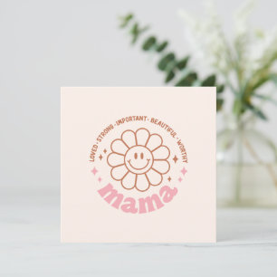Mama Flower: Loved, Strong, Beautiful, and Worthy