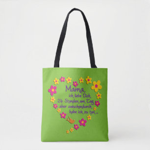MAMA Flowers Heart Saying in german + your backgr. Tote Bag
