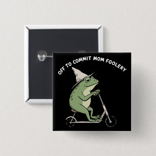 Mama Frog Off to Commit Mum Foolery Scooter Gift  15 Cm Square Badge