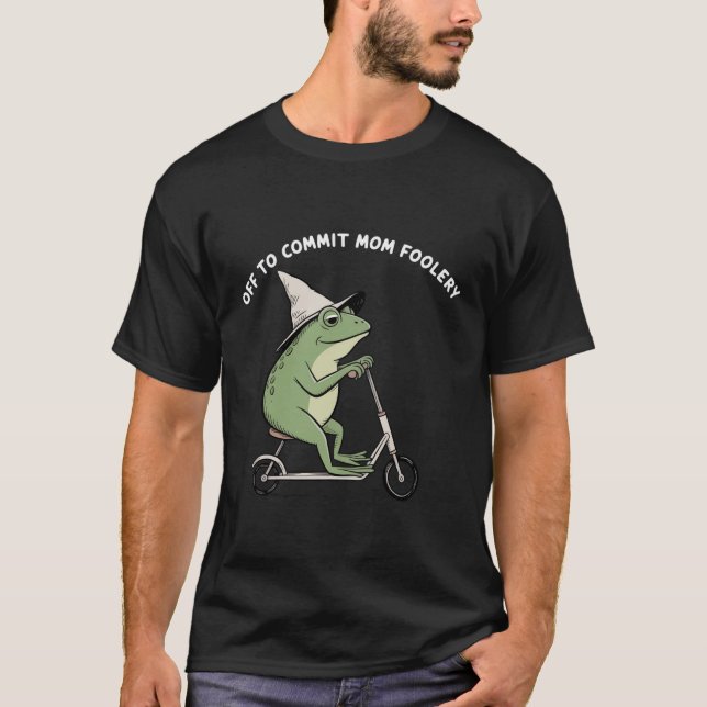 Mama Frog Off to Commit Mum Foolery Scooter Gift  T-Shirt (Front)
