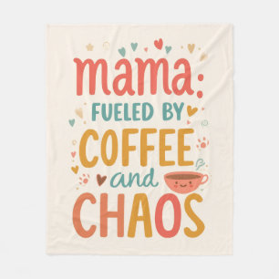 Mama Fuelled By Coffee And Chaos Cosy Mum Life Fleece Blanket
