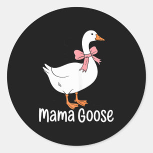Mama goose cute bird lover mum mother's day classic round sticker