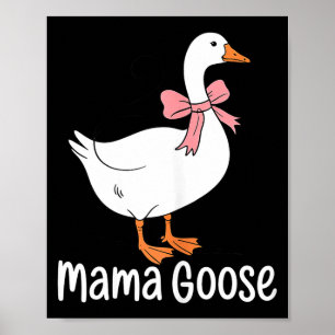 Mama goose cute bird lover mum mother's day poster