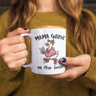 Mama Goose on the Loose Funny Mom Goose Cartoon  Coffee Mug