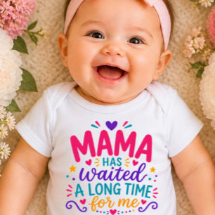 Mama Has Waited Colourful Baby Bodysuit