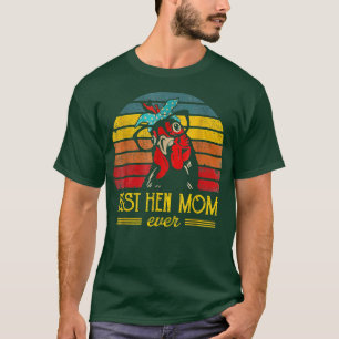 Mama Hen Happy Mother's Day Best Chicken Mum Chick T-Shirt