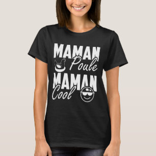 Mama hen Mum Cool T-Shirt
