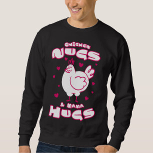 Mama Hugs Chick Chicken Egg Sweatshirt
