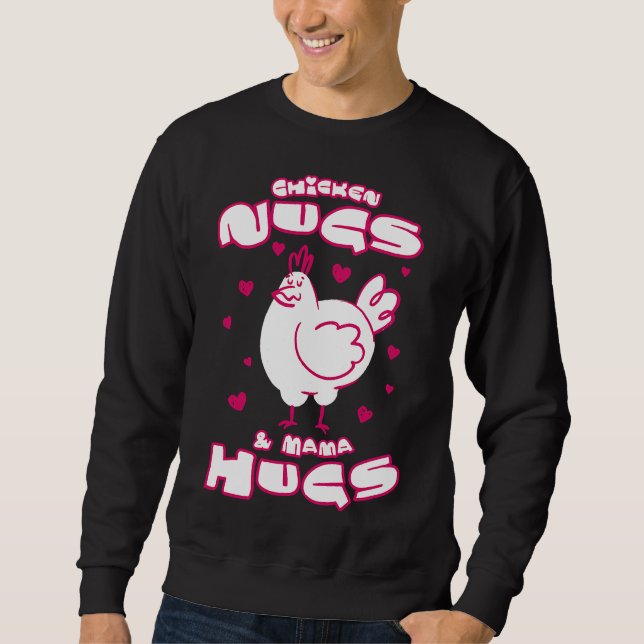 Mama Hugs Chick Chicken Egg   Sweatshirt (Front)