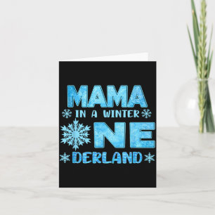 Mama In A Winter Onederland Bday Girl Sweet Snowfl Card