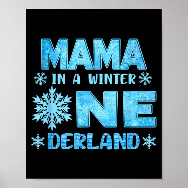 Mama In A Winter Onederland Bday Girl Sweet Snowfl Poster (Front)