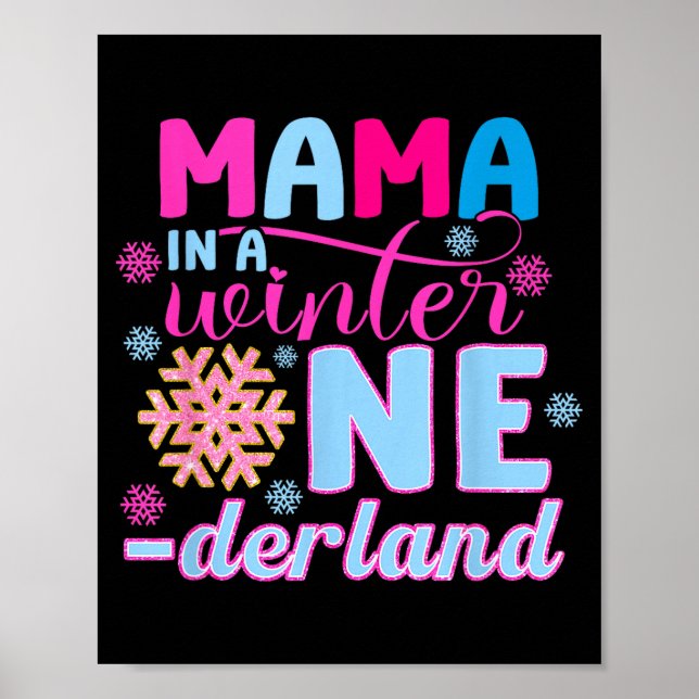 Mama In A Winter Onederland Bday Girl Sweet Snowfl Poster (Front)
