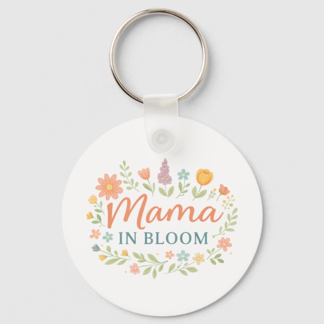 Mama In Bloom Floral Spring Typography Design Key Ring (Front)