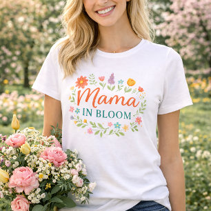 Mama In Bloom Floral Spring Typography Design T-Shirt