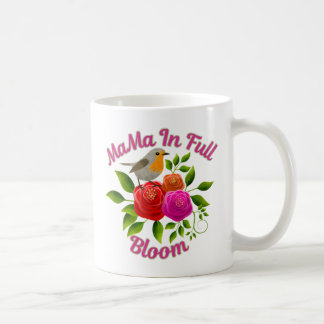 Mama in Full Bloom - Spring Inspiration MaMa Bird  Coffee Mug