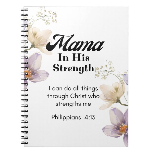 Mama in His Strength – Christian Faith  Notebook (Front)