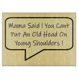 MAMA IS A WISE WOMAN MESSAGE TYPE GRAPHICS CUTTING BOARD