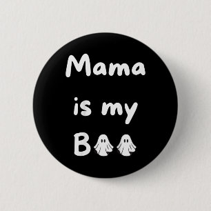 Mama Is My Boo Halloween Ghost Kids School Fall 6 Cm Round Badge