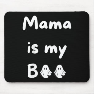 Mama Is My Boo Halloween Ghost Kids School Fall  Mouse Pad