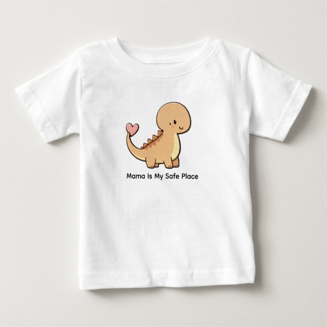 Mama Is My Safe Place baby t shirt (Front)
