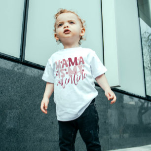 Mama is my Valentine's Day Baby T-Shirt