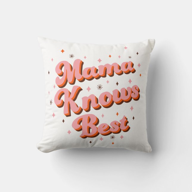 Mama Knows Best Pink Brown Funny Retro Typography Cushion (Front)
