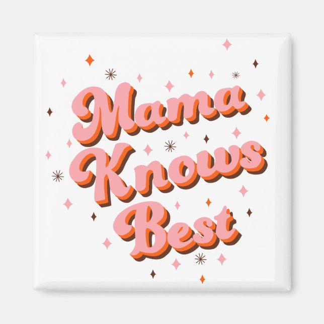 Mama Knows Best Pink Brown Playful Retro Lettering Magnet (Front)