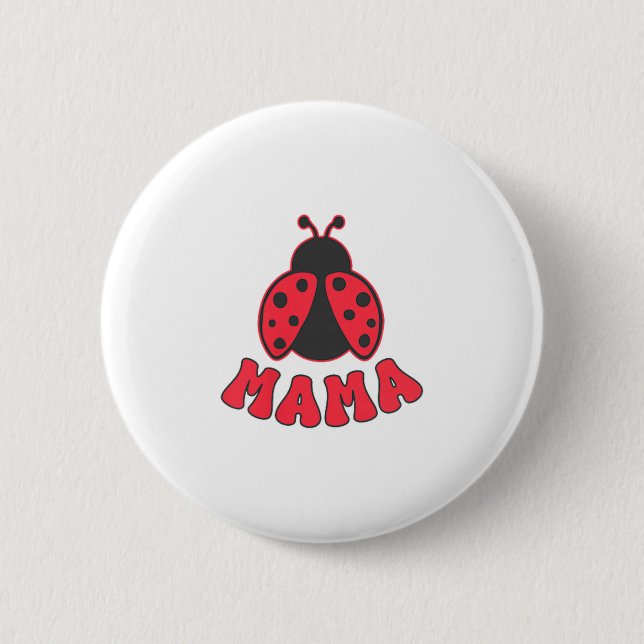 Mama Ladybug First Birthday Girl Family Matching P 6 Cm Round Badge (Front)