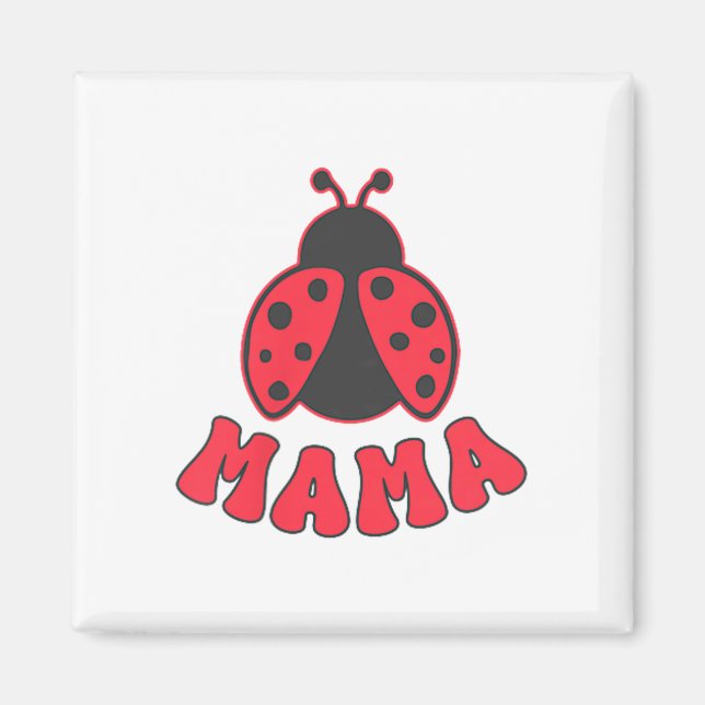 Mama Ladybug First Birthday Girl Family Matching P Magnet (Front)