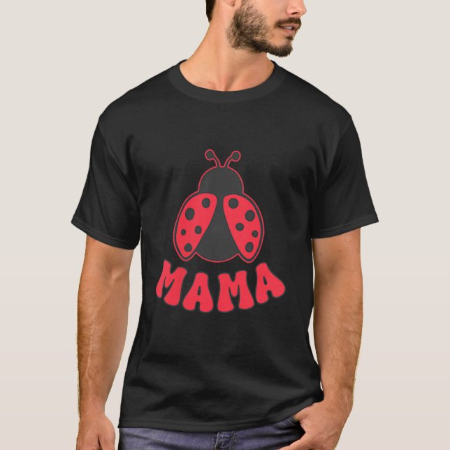 Mama Ladybug First Birthday Girl Family Matching P T-Shirt (Front)