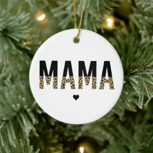 Mama Leopard print Typography Mum Gifts Ceramic Ornament