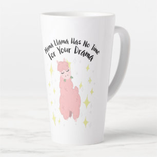 Mama Llama Has No Time For Your Drama Latte Mug
