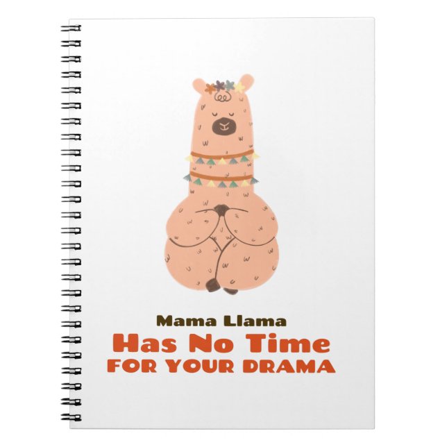 Mama Llama Has No Time Your Drama Notebook (Front)