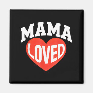Mama Loved Heart Cute Mothers Day Valentine Magnet