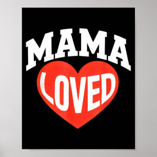 Mama Loved Heart Cute Mothers Day Valentine  Poster