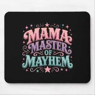 Mama Master Of Mayhem Cute Funny Mum Humour Mother Mouse Pad
