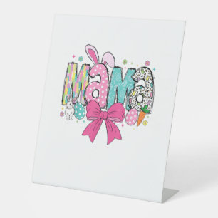 Mama Mini Easter Matching Mama Bunny Easter Day T- Pedestal Sign