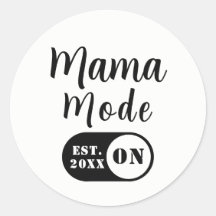 Mama Mode ON, Est Year Custom Mum Decal