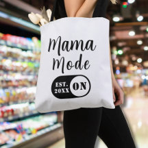 Mama Mode ON, Est Year Custom Mum