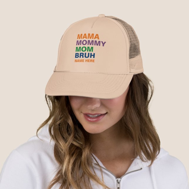 MAMA MOMMY MOM BRUH CUSTOM  TRUCKER HAT (In Situ)
