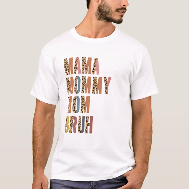 Mama Mommy Mom Bruh Retro Boho Leopard Boys Girls T-Shirt (Front)