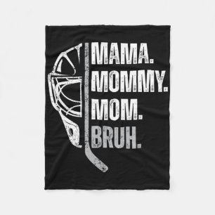 Mama Mommy Mom Bruh Womens Ice Hockey Mother's Day Fleece Blanket