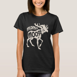 Mama Moose T Shirt Women Mothers Day Family